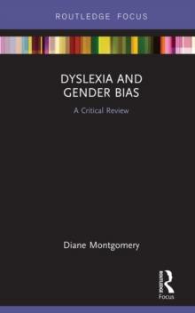 Dyslexia and Gender Bias : A Critical Review