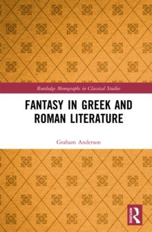 Fantasy in Greek and Roman Literature