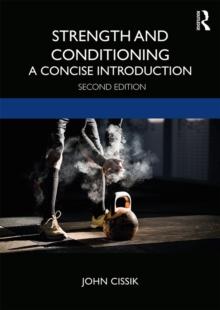 Strength and Conditioning : A Concise Introduction