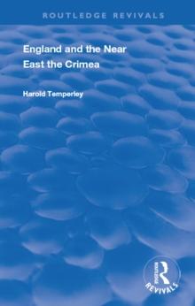 England and the Near East : The Crimea