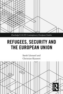 Refugees, Security and the European Union