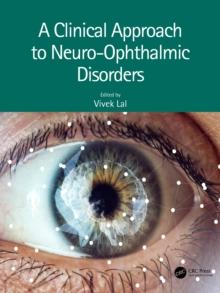 A Clinical Approach to Neuro-Ophthalmic Disorders