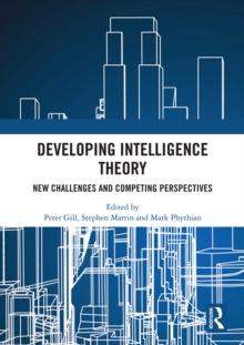 Developing Intelligence Theory : New Challenges and Competing Perspectives