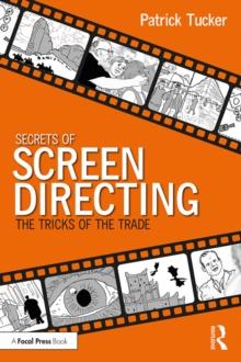 Secrets of Screen Directing : The Tricks of the Trade