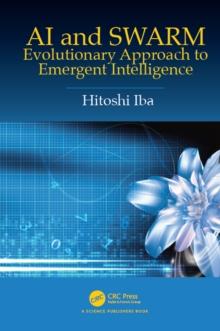 AI and SWARM : Evolutionary Approach to Emergent Intelligence