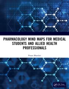 Pharmacology Mind Maps for Medical Students and Allied Health Professionals