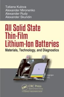 All Solid State Thin-Film Lithium-Ion Batteries : Materials, Technology, and Diagnostics