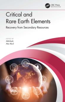 Critical and Rare Earth Elements : Recovery from Secondary Resources