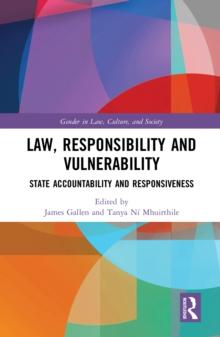 Law, Responsibility and Vulnerability : State Accountability and Responsiveness