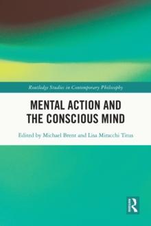 Mental Action and the Conscious Mind