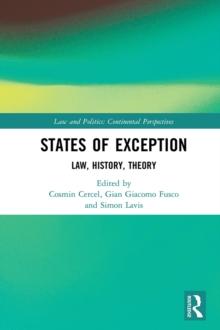 States of Exception : Law, History, Theory