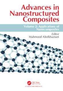 Advances in Nanostructured Composites : Volume 2: Applications of Nanocomposites