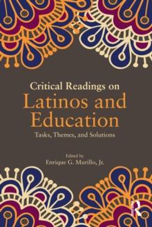 Critical Readings on Latinos and Education