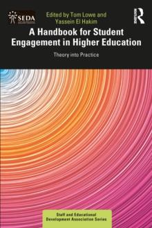 A Handbook for Student Engagement in Higher Education : Theory into Practice