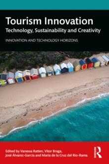 Tourism Innovation : Technology, Sustainability and Creativity