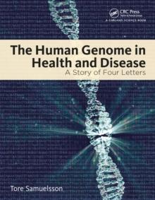 The Human Genome in Health and Disease : A Story of Four Letters