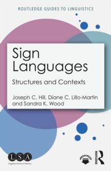 Sign Languages : Structures and Contexts