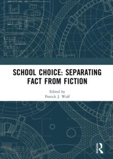 School Choice: Separating Fact from Fiction