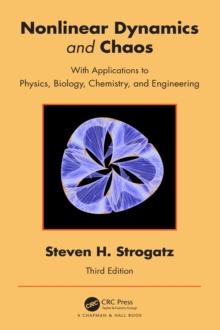 Nonlinear Dynamics and Chaos : With Applications to Physics, Biology, Chemistry, and Engineering