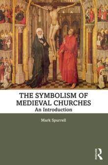 The Symbolism of Medieval Churches : An Introduction