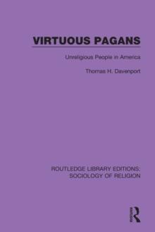 Virtuous Pagans : Unreligious People in America