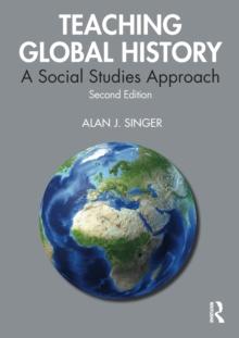 Teaching Global History : A Social Studies Approach