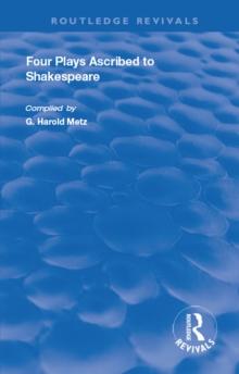 Four Plays Ascribed to Shakespeare : An Annotated Bibliography