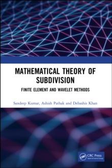 Mathematical Theory of Subdivision : Finite Element and Wavelet Methods