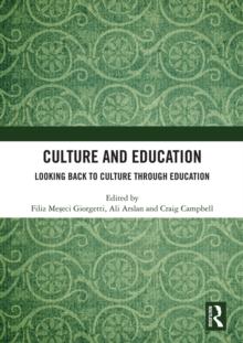 Culture and Education : Looking Back to Culture Through Education