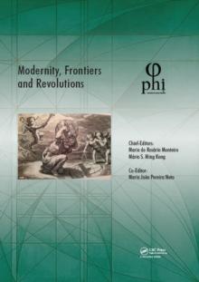 Modernity, Frontiers and Revolutions : Proceedings of the 4th International Multidisciplinary Congress (PHI 2018), October 3-6, 2018, S. Miguel, Azores, Portugal