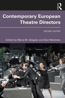 Contemporary European Theatre Directors