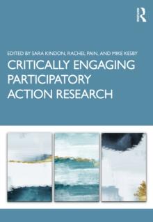 Critically Engaging Participatory Action Research