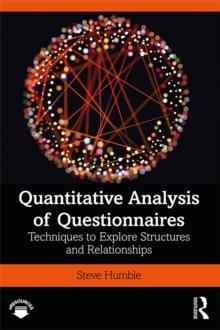 Quantitative Analysis of Questionnaires : Techniques to Explore Structures and Relationships