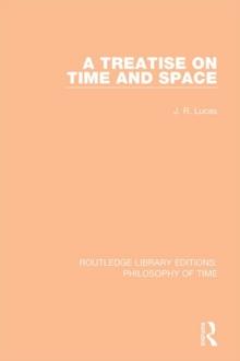 A Treatise on Time and Space