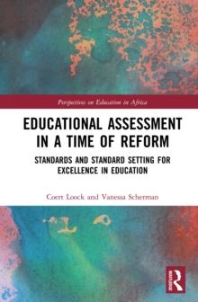 Educational Assessment in a Time of Reform : Standards and Standard Setting for Excellence in Education