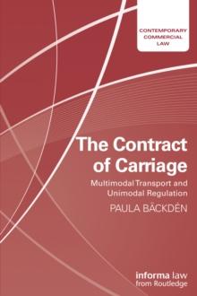 The Contract of Carriage : Multimodal Transport and Unimodal Regulation