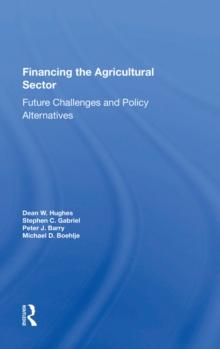 Financing The Agricultural Sector : Future Challenges And Policy Alternatives