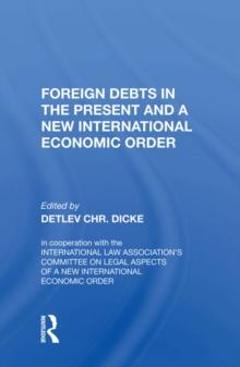 Foreign Debts In The Present And A New International Economic Order