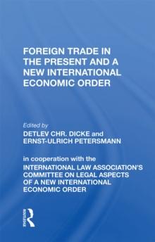 Foreign Trade In The Present And A New International Economic Order