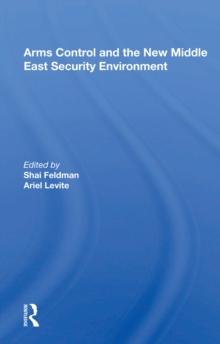 Arms Control And The New Middle East Security Environment