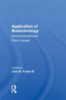 Application Of Biotechnology : Environmental And Policy Issues