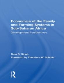 Economics Of The Family And Farming Systems In Sub-saharan Africa : Development Perspectives