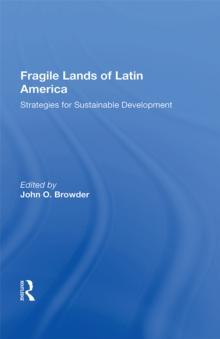 Fragile Lands Of Latin America : Strategies For Sustainable Development