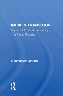 India In Transition : Issues Of Political Economy In A Plural Society