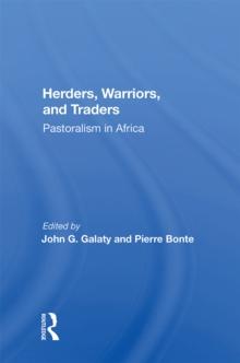 Herders, Warriors, And Traders : Pastoralism In Africa