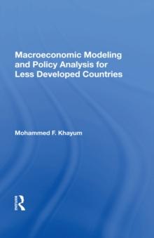 Macroeconomic Modeling And Policy Analysis For Less Developed Countries