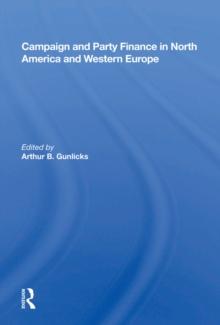 Campaign And Party Finance In North America And Western Europe