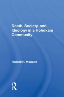 Death, Society, And Ideology In A Hohokam Community