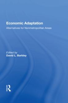 Economic Adaptation : Alternatives For Nonmetropolitan Areas