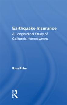 Earthquake Insurance : A Longitudinal Study Of California Homeowners